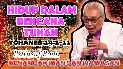 PS.YUSUF RONI; HIDUP DALAM RENCANA TUHAN #renungan #khotbah #tahun2024