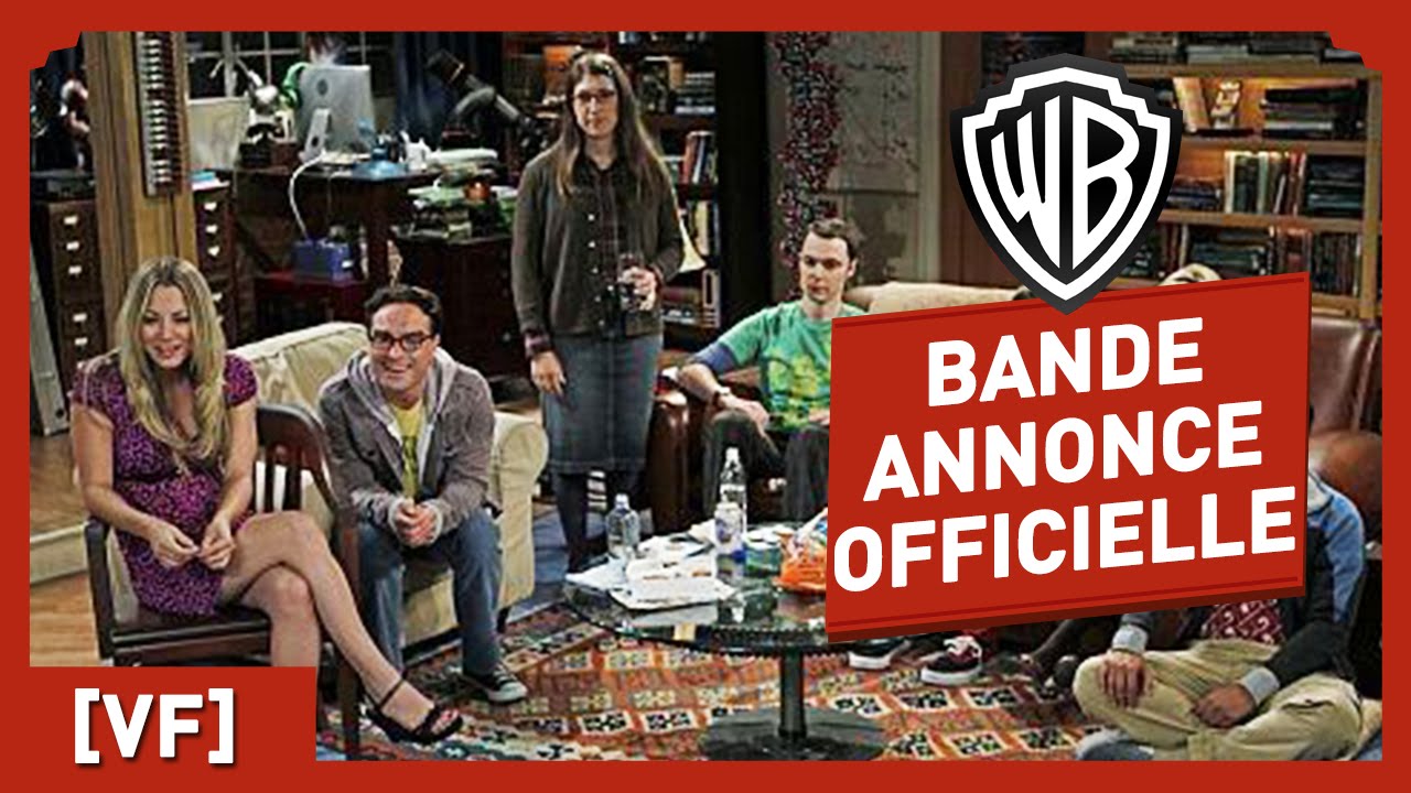 Big Bang Theory Bande Annonce Vf