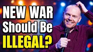 Bill Burr: New War Should Be Illegal...Stand Up Comedy