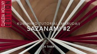 KUMIHIMO TUTORIAL Sazanami #2 - 24 Tama