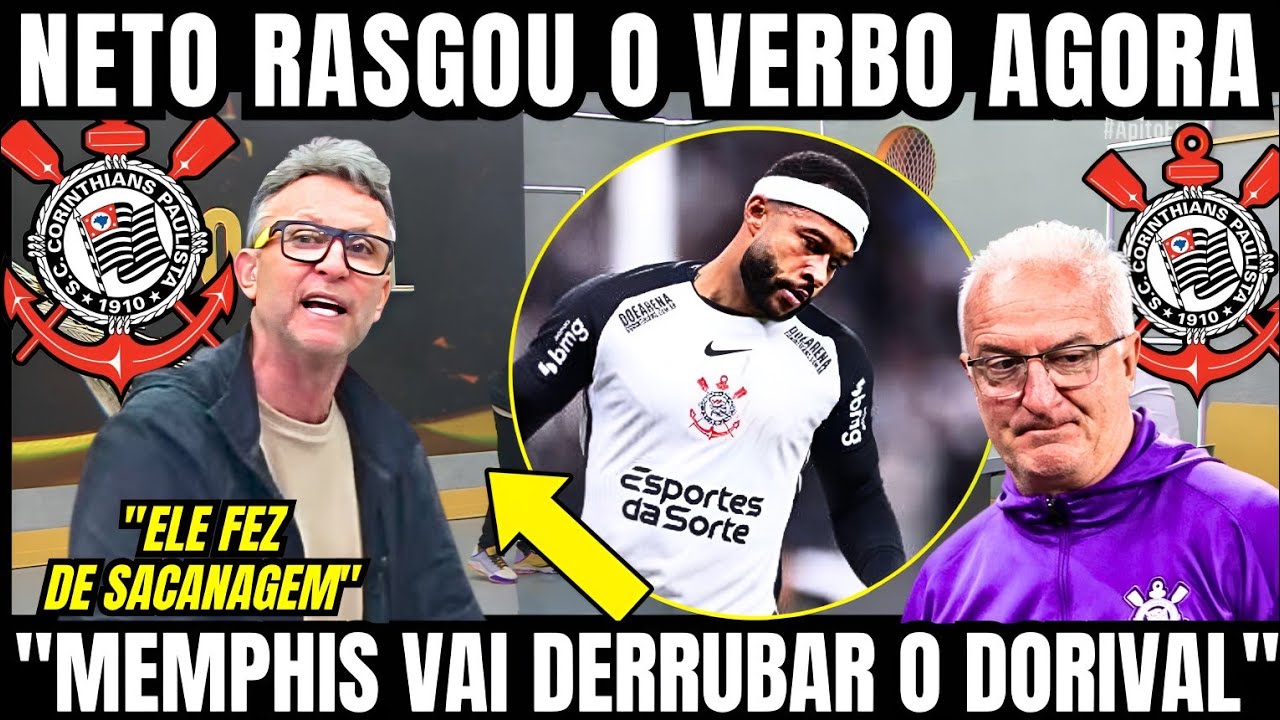 "DORIVAL VAI SER DEMITIDO DO CORINTHIANS SE ACEITAR ISSO AÍ" NETO ...