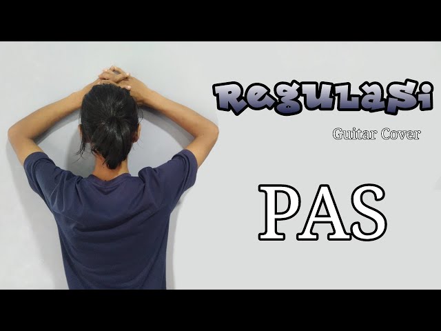 Pas Band - Regulasi Guitar Cover Dedi Ruswandi class=