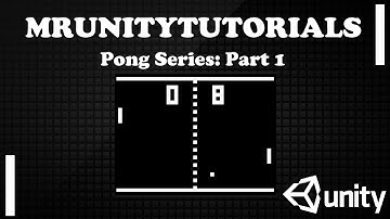 Unity3D: Pong Series - Part 1