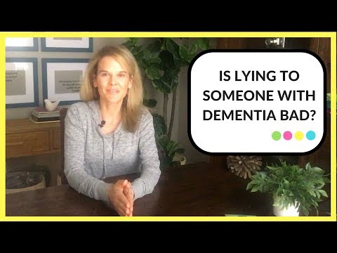 Is lying to someone with dementia bad?