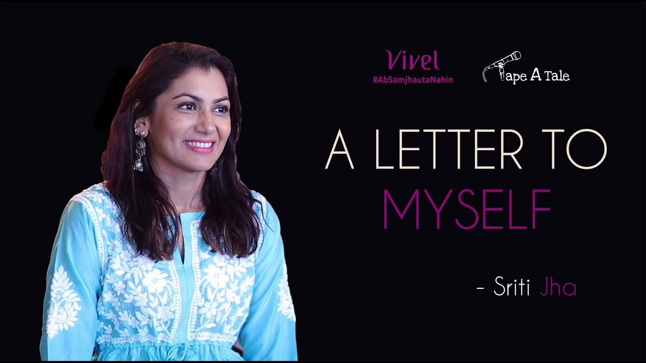 A letter to myself - Sriti Jha | Hindi storytelling | Tape A Tale - YouTube