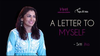 A letter to myself - Sriti Jha | Hindi storytelling | Tape A Tale