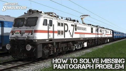 HOW TO SOLVE PANTOGRAPH MISSING PROBLEM IN TRAINZ SIMULATOR | 💯% WORKING METHOD