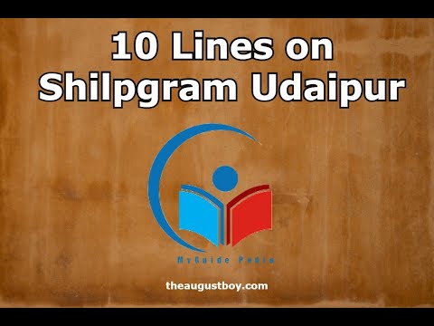 10 Lines on Shilpgram Udaipur | Facts About Shilpgram Udaipur  | @myguidepedia6423