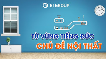 TỪ VỪNG TIẾNG ĐỨC CHỦ ĐỀ NỘI THẤT
