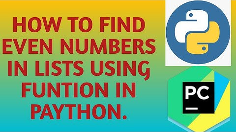 How to find even numbers in a list using funtion in Python.