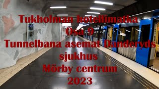 Tukholman matka osa 9 tunnelbana Mörby centrum by Petteri Visala 1,051 views 9 months ago 8 minutes, 15 seconds