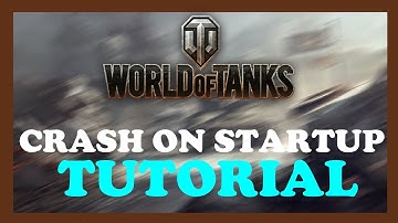 World of Tanks - How to Fix Crash on Startup - TUTORIAL | 2022