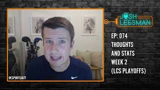 Playoff Preview and Predictions -- C9 vs. EG, TL vs. 100, TSM vs. FLY, GG vs. CLG | JLXP Ep - 74