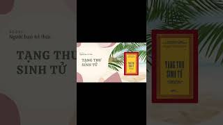 Review Sách Tạng Thư Sinh Tử #reviewsach #books  #booktok #podcast #trietlysong #phattrienbanthan