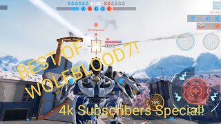 WAR ROBOTS FUNNY MOMENTS! BEST OF WOLFBLOOD7! 4K SUBSCRIBER SPECIAL! (War Robots)