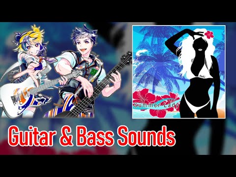 [ギタドラ] Summer Lady - Guitar & Bass Sounds