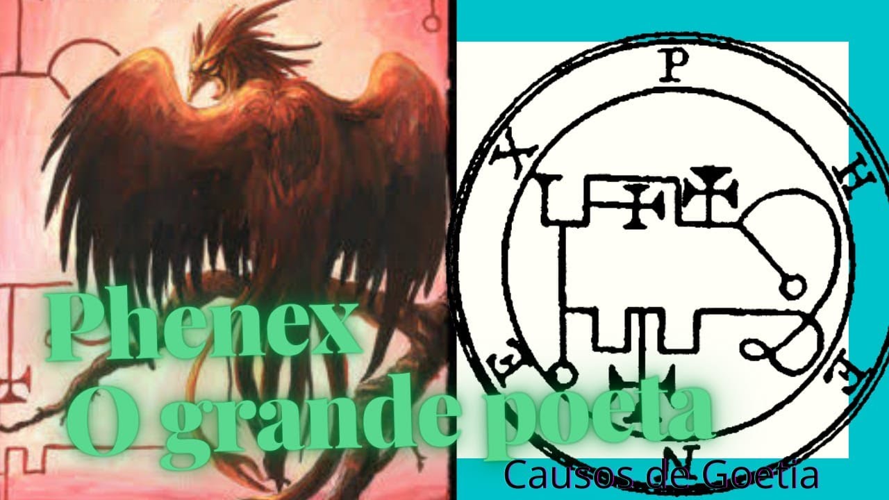 Phenex O grande Poeta entre os Daemons  - Causos de Goetia