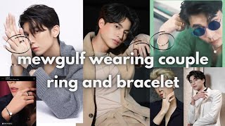 gulf wearing pmew ring 💍  mewgulf wearing couple ring and bracelet