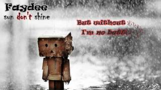 Faydee - Sun don't shine (lyrics) Resimi