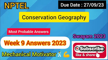 Conservation Geography | Week 9 Quiz | Assignment 9 Solution | NPTEL | SWAYAM 2023