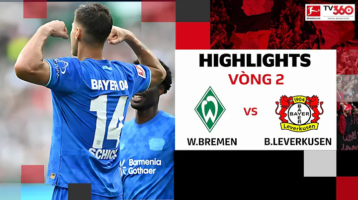 HIGHLIGHTS | BREMEN VS LEVERKUSEN | TRẬN CẦU QUÁ CẢM XÚC, QUẢ CẢM ĐẾN HỒI KẾT | BUNDESLIGA 25/26