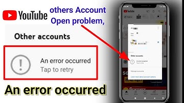 An error occurred youtube/youtube others AccountOpen problem / Yt Studio an error occurred #youtube