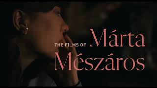 The Films of Márta Mészáros - U.S. Trailer