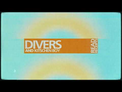 Watch Divers and Kitschen Boy - Read Receipts on YouTube Watch Divers and Kitschen Boy - Read Receipts on YouTube