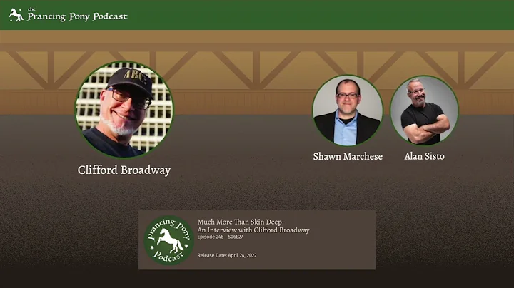 248 – Much More Than Skin Deep: An Interview with Clifford Broadway