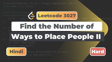 Find the Number of Ways to Place People II | Hindi Explanation | Leetcode 3027 | Leetcode | DSA
