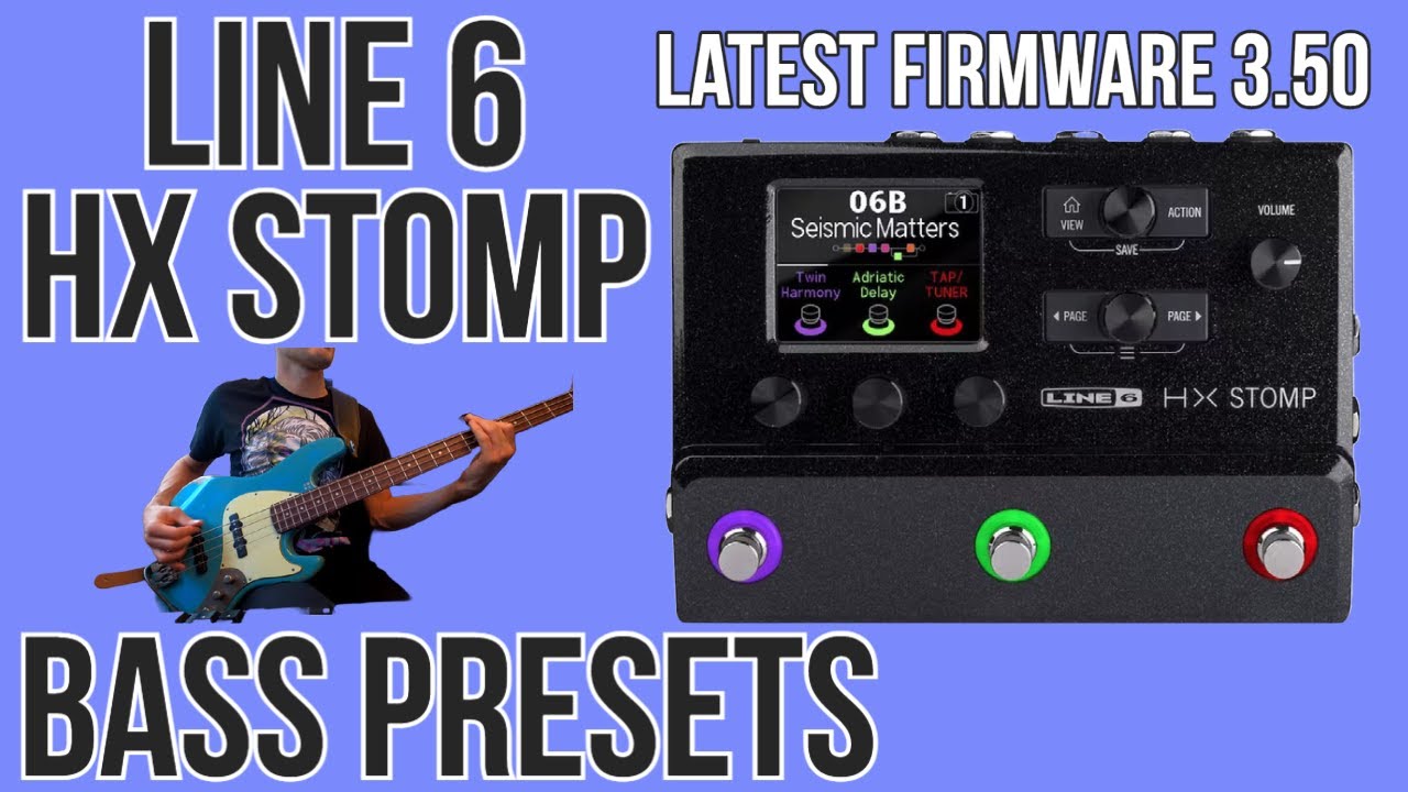 Line 6 HX Stomp Bass Presets Demo Latest Firmware Update 3.50 YouTube