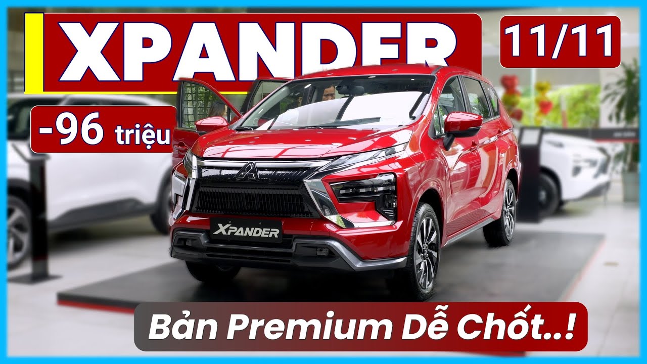 Xe Xpander Tháng 11 Giảm Gần 100 Triệu. Bản Premium Hơn 560 Triệu, Cực Kỳ Hấp Dẫn! | Xe Việt