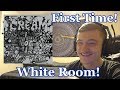 College Student's FIRST TIME Hearing "White Room" | Cream Reaction