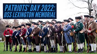 Patriots' Day 2022 - USS Lexington Memorial (April 18th, 2022)