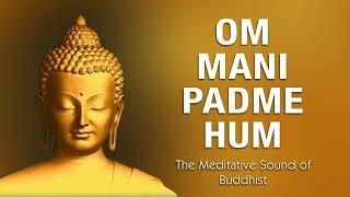 OM MANI PADME HUM  [OFFICIAL VERSION] MEDITATION CHANTING