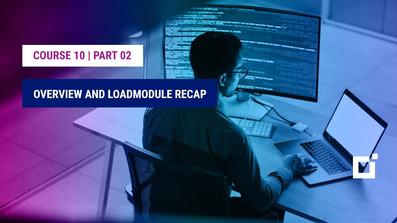 Course 10 | Part 02 | Overview and LoadModule recap