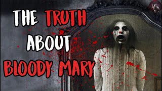 The Truth About Bloody Mary