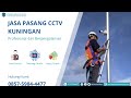 Jasa Pasang CCTV Kuningan