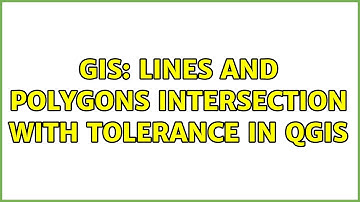 GIS: Lines and polygons intersection with tolerance in QGIS (2 Solutions!!)
