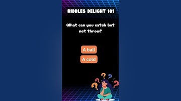 Riddles Delight 101: What Can You Catch but Not Throw? 🤔