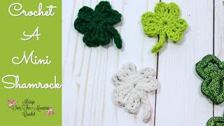 How To Crochet A Mini Shamrock Clover To Applique Or Make A Pin or Keychain  St. Patrick's Day Fun