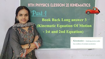 11th Physics (L2) Kinematics - Kinematic Equation of Motion for constant acceleration Part 1