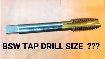 TAP drill size calculation (bsw thread)  :-