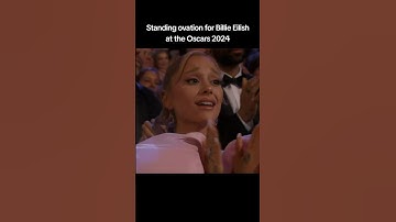 Standing Ovation For Billie Eilish By Ariana Grande and others At The OSCARS 2024 🥹🥹 #shorts