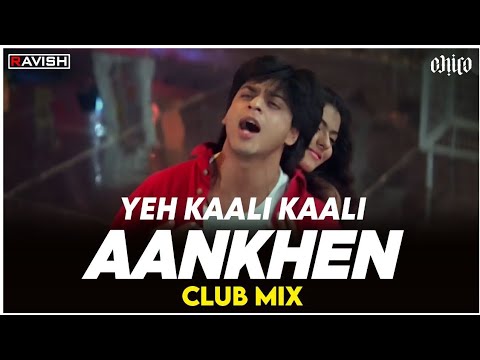 Yeh Kaali Kaali Aankhen | Club Mix | Baazigar | Shahrukh Khan & Kajol | DJ Ravish & DJ Chico