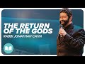 The Return of the gods | Rabbi Jonathan Cahn | LW