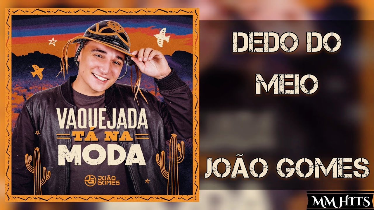 DEDO DO MEIO - João Gomes (Áudio Oficial)