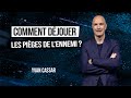 Comment djouer les piges de lennemi  yvan cassar