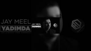 Jay Meel - Yadımda