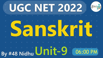 06:00 PM-#49 Unit 9 Sanskrit UGC NET 2022 | UGC NET 2022 | UGC NET Sanskrit Class By NIDHU